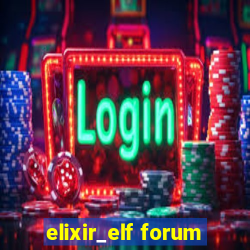 elixir_elf forum